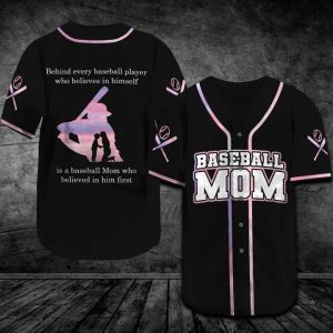 Behind Every Baseball Player Is A Baseball Mom Personalized  Baseball Jersey, Baseball Mom Gifts
