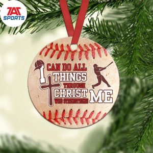 Baseball I Can Do All Things Baseball Faith Christmas Decor Christmas Ornaments, MLB Christmas Ornaments
